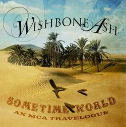 Wishbone Ash : Sometime World